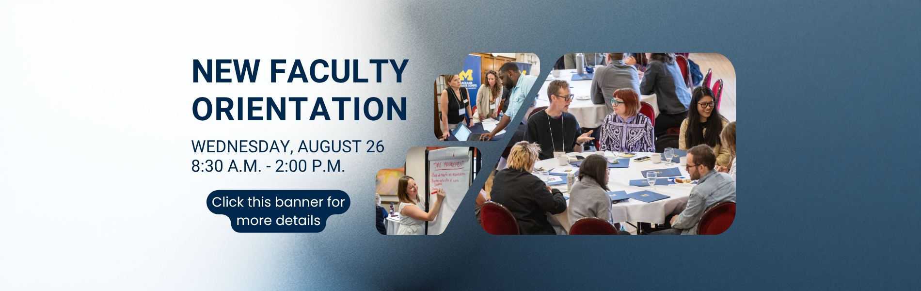 New Faculty Orientation
Wednesday, August 26
8:30 A.M. - 2:00 P.M.
Click this banner for more details
