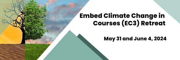Embed Climate Change in Courses Retreat, May 31 & June 4, 2024