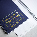 Inclusive Teaching @ Michigan Notebook